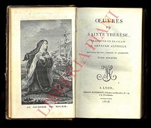 Bild des Verkufers fr Oeuvres de Sainte Thrse, traduites en franais par Arnauld d'Andilly. Nouvelle dition, corrige et augmente. zum Verkauf von Libreria Piani