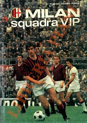 Milan, squadra Vip.