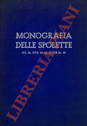 Monografia delle spolette. O.T. 33, O.T.P. 33 ed O.T.P.X. Sc. 33