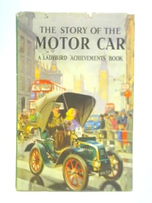 Bild des Verkufers fr The Story of the Motor Car zum Verkauf von World of Rare Books