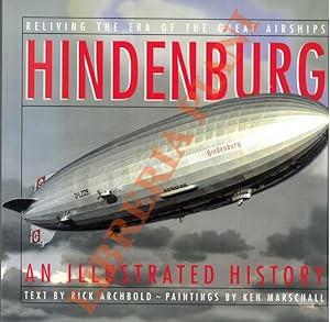 Hindenburg. An illustrated history.