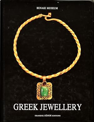Greek Jewellery. From the Benaki Museum Collections.