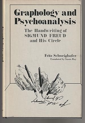 Bild des Verkufers fr Graphology and Psychoanalysis: The Handwriting of Sigmund Freud and His Circle zum Verkauf von Brenner's Collectable Books ABAA, IOBA