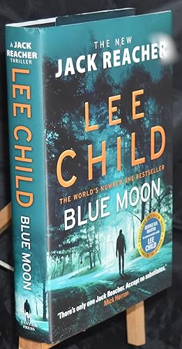 Blue Moon: (Jack Reacher 24). First Printing. Turquoise sprayed edges. Exclusive Content. Signed ...