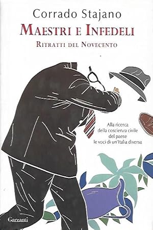 Maestri e infedeli : ritratti del Novecento