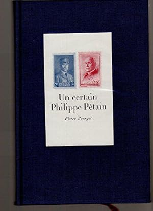 Seller image for Un certain philippe ptain for sale by JLG_livres anciens et modernes