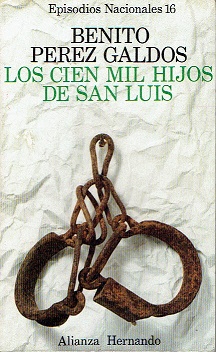 Seller image for Episodios nacionales 16. Los cien mil hijos de San Luis for sale by LIBRERA LAS HOJAS