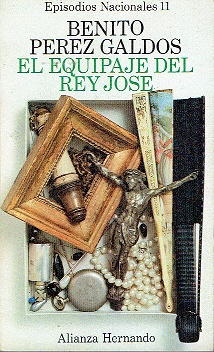 Seller image for Episodios nacionales 11. EL equipaje del rey Jos for sale by LIBRERA LAS HOJAS