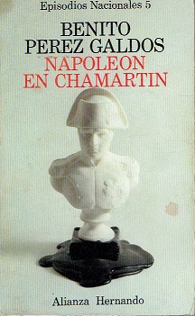 Seller image for Episodios nacionales 5. Napolen en Chamartn for sale by LIBRERA LAS HOJAS