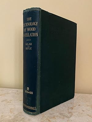 Seller image for The Technology of Wood Distillation | With Special Reference to the Methods of Obtaining the Intermediate and Finished Products from the Primary Distillate for sale by Little Stour Books PBFA Member