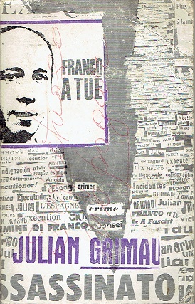 Julián Grimau. EL hombre, el crimen, la protesta