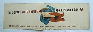 This Space Your Salesman, For a Penny a Day. Poster designed by Tom Eckersley. Colour lithographe...