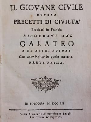 Bild des Verkufers fr Il giovane civile ovvero precetti di civilt, praticati in Francia ricordati dal Galateo e da altri autori che hanno scritto su questa materia. zum Verkauf von Gabriele Maspero Libri Antichi