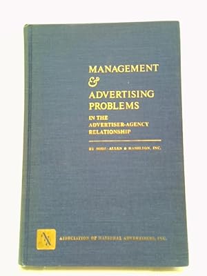 Seller image for Management & Advertising Problems: In the Advertiser-Agency Relationship for sale by World of Rare Books