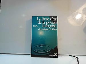 Image du vendeur pour Le livre d'or de la posie franaise Des origines  1940 mis en vente par JLG_livres anciens et modernes