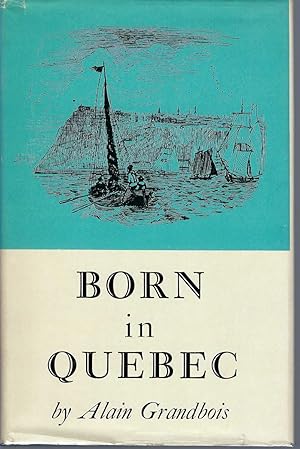 Born in Quebec Tale of Louis Jolliet