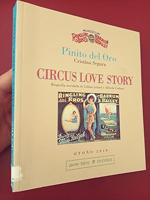 Imagen del vendedor de Circus Love Story. Biografa novelada de Lillian Leitzel y Alfredo Codona a la venta por Librera Eleutheria