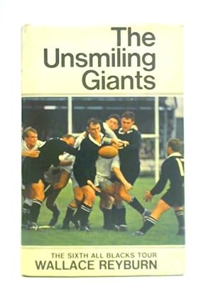 Bild des Verkufers fr The Unsmiling Giants: The Sixth All Blacks Tour zum Verkauf von World of Rare Books