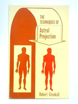 Imagen del vendedor de The Techniques of Astral Projection a la venta por World of Rare Books