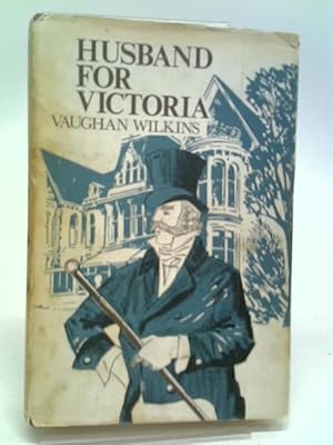 Bild des Verkufers fr Husband For Victoria (New Portway Reprints) zum Verkauf von World of Rare Books