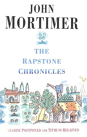 Imagen del vendedor de The Rapstone Chronicles: Paradise Postponed & Titmuss Regained a la venta por M Godding Books Ltd