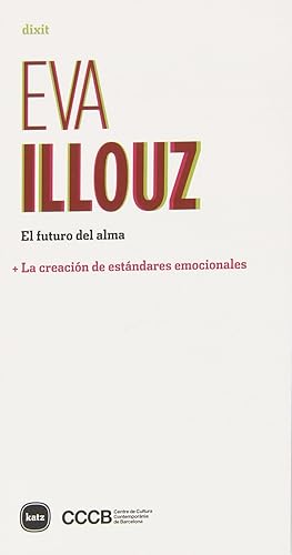 El futuro del alma + La creación de estándares emocionales