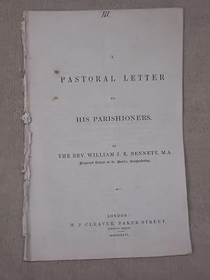 Immagine del venditore per A PASTORAL LETTER TO HIS PARISHONER. BY THE REV. WILLIAM J.E. BENNETT., M.A., PERPETUAL CURATE OF ST. PAUL'S, KNIGHTSBRIDGE. venduto da Gage Postal Books