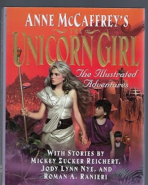 Bild des Verkufers fr Anne McCaffrey's the Unicorn Girl An Illustrated Novel zum Verkauf von Peakirk Books, Heather Lawrence PBFA