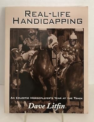 Seller image for Real-Life Handicapping for sale by Reeve & Clarke Books (ABAC / ILAB)