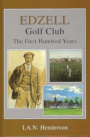Edzell Golf Club: The First Hundred Years.