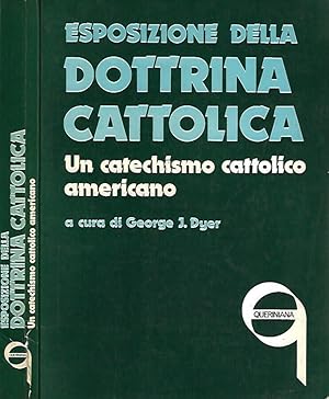 Bild des Verkufers fr Esposizione della Dottrina Cattolica Un catechismo cattolico americano zum Verkauf von Biblioteca di Babele