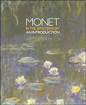 Imagen del vendedor de Monet In The 20th Century An Introduction a la venta por Ammareal