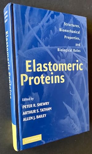 Imagen del vendedor de Elastomeric Proteins: Structures, Biomechanical Properties, and Biological Roles a la venta por APPLEDORE BOOKS, ABAA