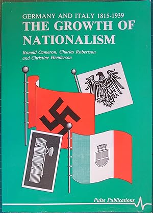 Immagine del venditore per The Growth of Nationalism: Germany and Italy 1815-1939 (Revised Higher Grade History S.) venduto da Hanselled Books