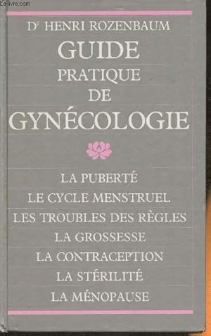 Imagen del vendedor de Guide pratique de Gyncologie a la venta por Le-Livre