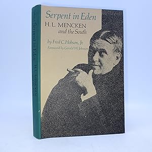 Seller image for Serpent in Eden - H.L. Mencken and the Sout for sale by Shelley and Son Books (IOBA)