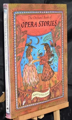 Imagen del vendedor de The Orchard Book of Opera Stories a la venta por Libris Books