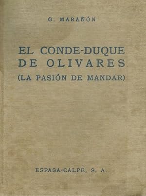 Imagen del vendedor de Conde-Duque de Olivares, El. (La pasin de mandar). a la venta por La Librera, Iberoamerikan. Buchhandlung