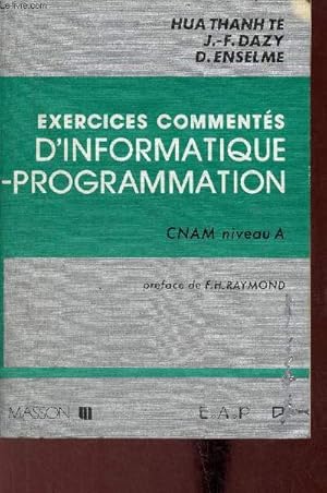Imagen del vendedor de Exercices comments d'informatique-programmation CNAM niveau A. a la venta por Le-Livre