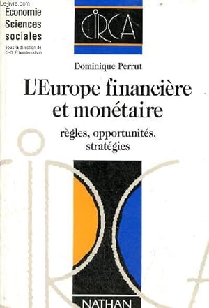 Seller image for L'Europe financire et montaire rgles, opportunits, stratgies - Collection conomie sciences sociales. for sale by Le-Livre