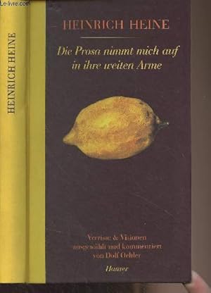 Bild des Verkufers fr Die Prosa nimmt mich auf in ihre weiten Arme - Verrisse & Visionen ausgewhlt und kommentiert von Dolf Oehler zum Verkauf von Le-Livre