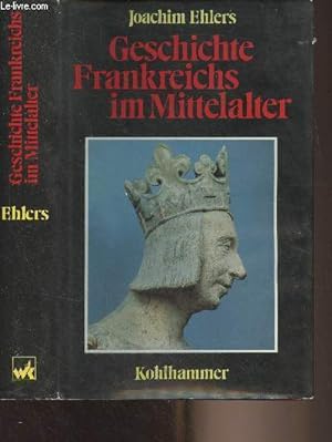 Bild des Verkufers fr Geschichte Frankreichs im Mittelalter zum Verkauf von Le-Livre