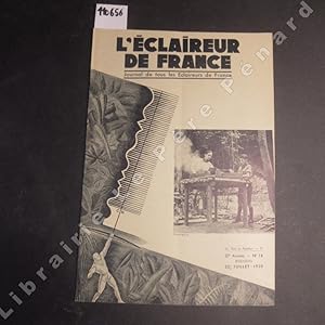 Imagen del vendedor de L'Eclaireur de France N 14 : Pour huit sous (La PIE) - La loi de l'claireur est la loi du Camp (VIEUX CASTOR) - L'orientation. Des (n+1) moyens de repcher la Polaire avec une ficelle (ASTEROIDE 1.021) - L'au potable au camp (Grizzly Solitaire) - Quelques recettes pour le bien manger au Camp (H. POURE) - Le Brevet d'Hyginiste (suite) (Loup Rouge) - . a la venta por Librairie-Bouquinerie Le Pre Pnard