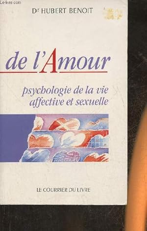 Seller image for De l'amour- Psychologie de la vie affective et sexuelle for sale by Le-Livre