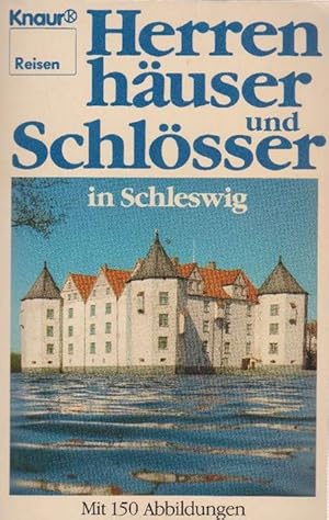 Imagen del vendedor de Herrenhuser und Schlsser in Schleswig. Mit 150 Abbildungen. a la venta por La Librera, Iberoamerikan. Buchhandlung