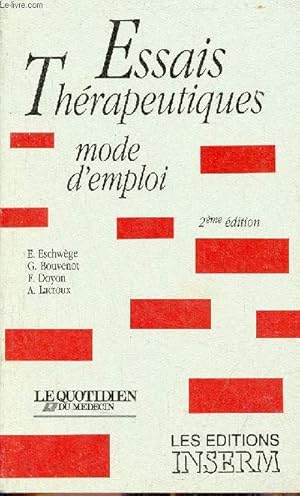 Bild des Verkufers fr Essais thrapeutiques mode d'emploi - 2me dition. zum Verkauf von Le-Livre