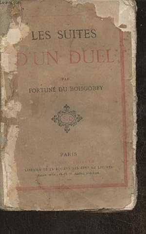 Bild des Verkufers fr Les suites d'un duel zum Verkauf von Le-Livre
