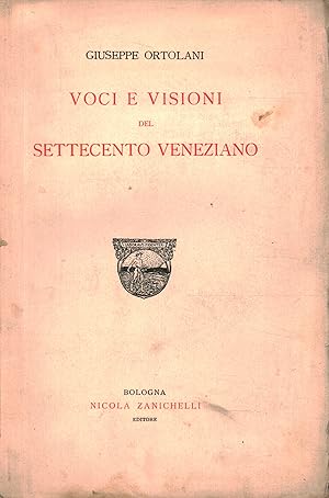 Imagen del vendedor de Voci e visioni del Settecento veneziano a la venta por Di Mano in Mano Soc. Coop