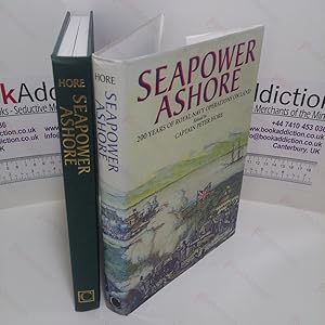 Seller image for Seapower Ashore : 200 Years of Royal Navy Operations on Land for sale by BookAddiction (ibooknet member)