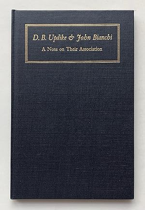 Immagine del venditore per D. B. Updike & John Bianchi: A Note on Their Association venduto da George Ong Books